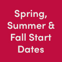 Spring, Summer & Fall Start Dates