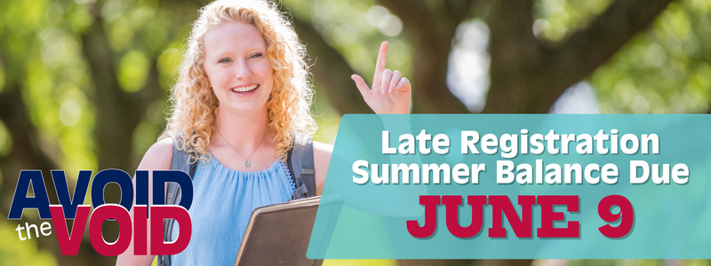 Avoid the Void Late Registration Summer Balance Due June 9